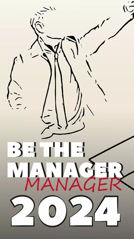 Be the Manager 2024 2025.0.5 (Unlimited coins)