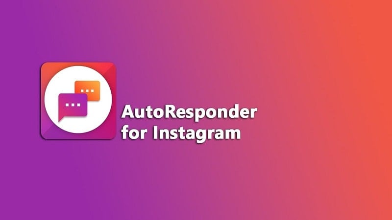 AutoResponder for Instagram 4.0.4 (Premium Unlocked)