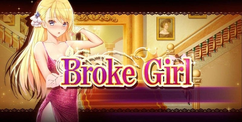 Broke Girl 1 (Full unlocked)