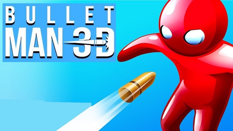 Bullet Man 3D 1.9.0 (Unlimited Bullets)