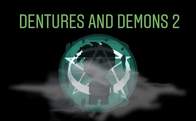 Dentures and Demons 2 1.1.18 (Unlocked)