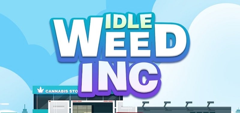 Idle Weed Inc 1.6.3 (Unlimited Money)