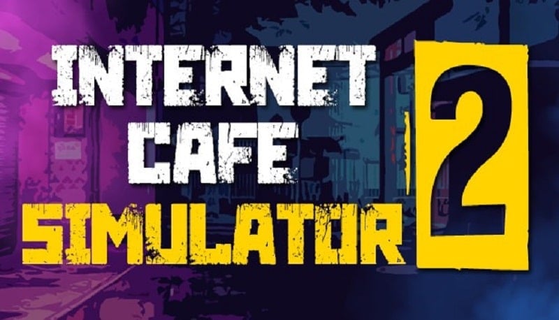 Internet Cafe Simulator 2 0.6 (Unlimited money)