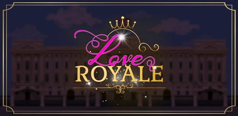 Love Royale 1.0.4 (Unlimited money/Tickets)