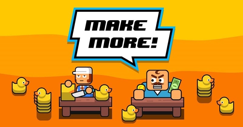 Make More! 3.5.38 (Unlimited Money)