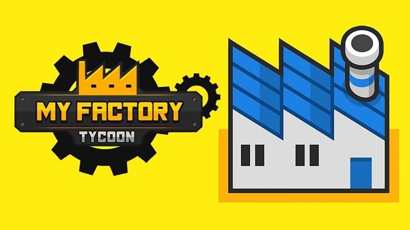 My Factory Tycoon 1.8.1 (Unlimited money)