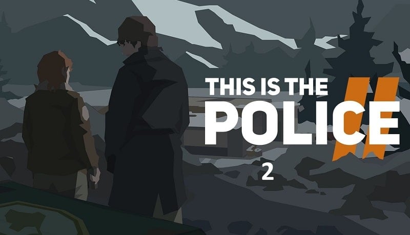 This Is the Police 2 1.0.23 (Unlimited Money)