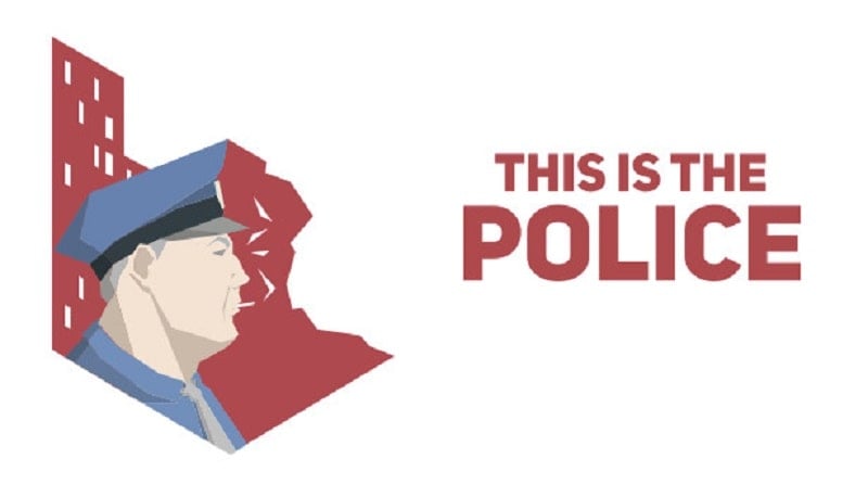 This Is the Police 1.1.3.7 (Unlimited money)