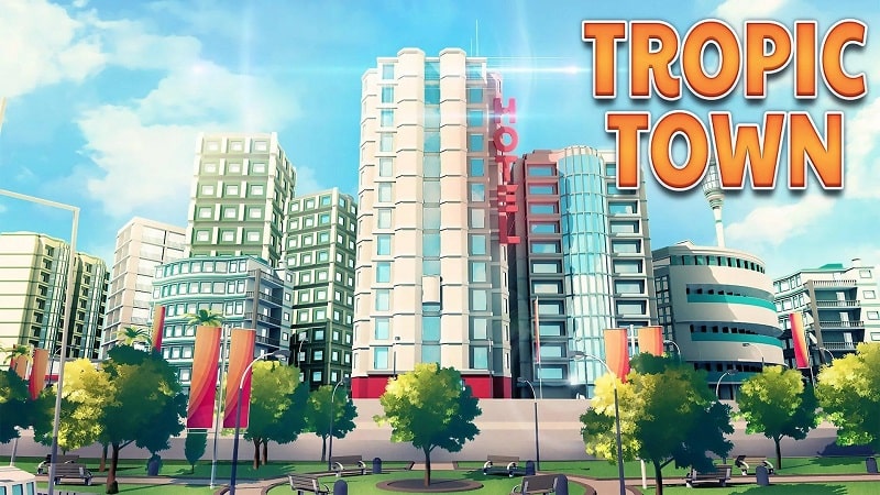 Tropic Town 1.7.0 (Unlimited money)