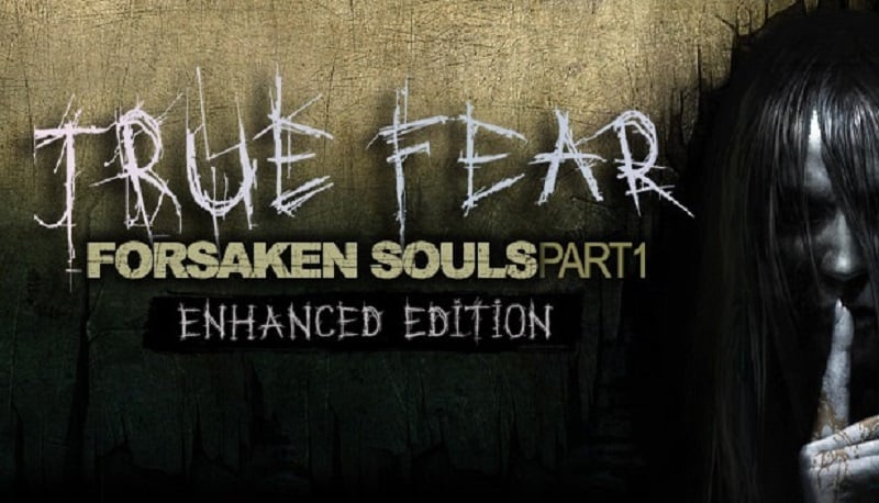 True Fear: Forsaken Souls 1 1.5.10 (Unlocked)