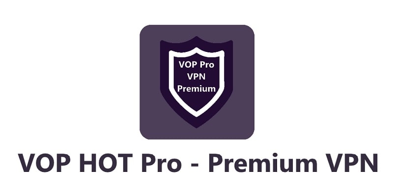 VOP HOT Pro Premium VPN 5.0.56