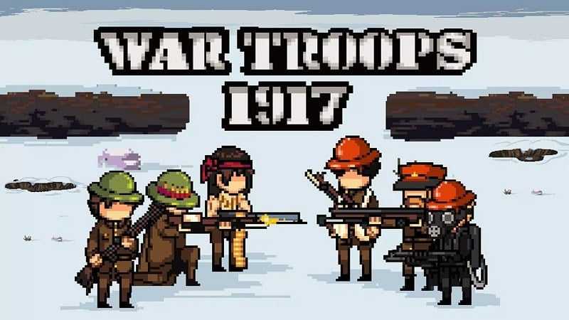 War Troops 1917 1.43.2 (God mode)